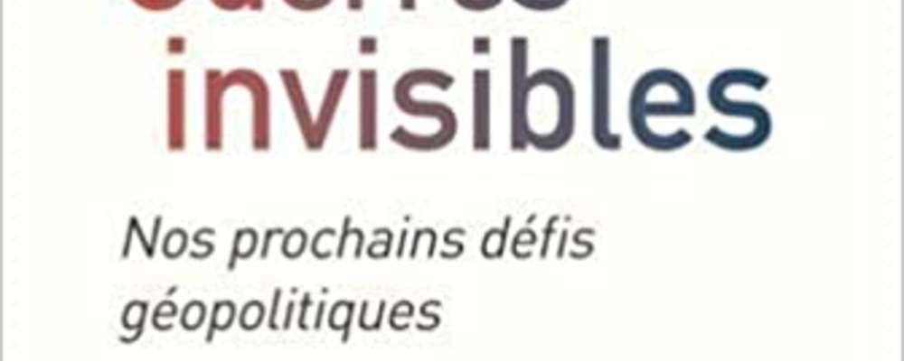 Une heure avec Thomas Gomart autour de son dernier livre « Guerres invisibles, nos prochains défis géopolitiques » (réunion zoom du 9 février 2021)