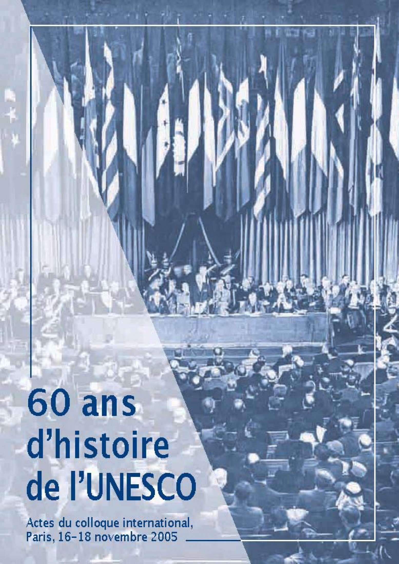 60 ans d’histoire de l’UNESCO